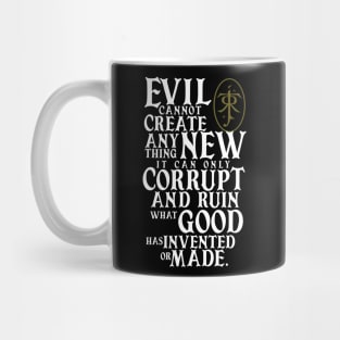 Evil Corrupts Mug